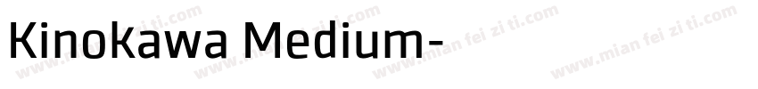 Kinokawa Medium字体转换